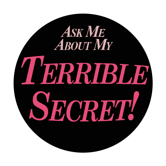 Terrible Secret Sticker