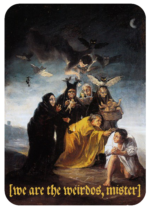 A dark, gothic art print or card featuring a painting of several cloaked figures and crows in a stormy sky. Gold text at the bottom reads '[we are the weirdos, mister]'.