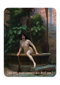 The painting "Truth Coming Out of Her Well to Shame Mankind" by Jean-Léon Gérôme- a nude woman coming out of a stone well in a garden courtyard, with the text '[the only quiet woman is a dead one.]' at the bottom.