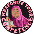 Weaponize Your Competence Sticker